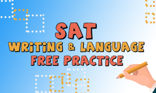 SAT – Writing and Language Free Practice